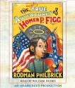 The Mostly True Adventures of Homer P. Figg - Rodman Philbrick, William Dufris