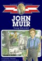 John Muir: Young Naturalist (Childhood of Famous Americans (Sagebrush)) - Montrew Dunham