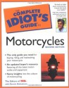 The Complete Idiot's Guide to Motorcycles - Darwin Holmstrom