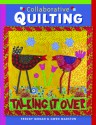 Collaborative Quilting - Freddy Moran, Gwen Marston