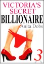 Victoria's Secret Billionaire - Part 3 - Anita Dobs