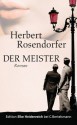 Der Meister: Roman (German Edition) - Herbert Rosendorfer