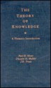 The Theory of Knowledge: A Thematic Introduction - Mulder Trout Moser, J.D. Trout, Dwayne H. Mulder