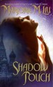 Shadow Touch: A Dirk & Steele Novel - Marjorie M. Liu