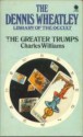 The Greater Trumps - Charles Williams, Dennis Wheatley