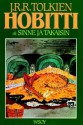 Hobitti eli sinne ja takaisin - J.R.R. Tolkien, Kersti Juva, Panu Pekkanen