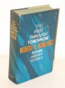 The Past Through Tomorrow: Future History Stories - Robert A. Heinlein