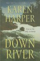 Down River - Karen Harper