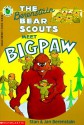 The Berenstain Bear Scouts Meet Bigpaw - Stan Berenstain, Jan Berenstain