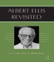 Albert Ellis Revisited - Jon Carlson, William Knaus