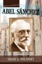 Abel Sanchez - Miguel de Unamuno