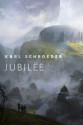 Jubilee: A Tor.Com Original - Karl Schroeder