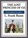 The Lost Princess of Oz - L. Frank Baum