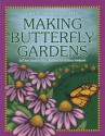 Making Butterfly Gardens - Dana Meachen Rau