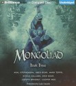 The Mongoliad : Book Three - Neal Stephenson, Erik Bear, Greg Bear, Joseph Brassey