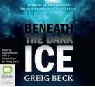 Beneath the Dark Ice - Greig Beck, Sean Mangan