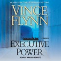 Executive Power (Mitch Rapp, #4) - Vince Flynn, Armand Schultz