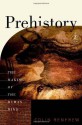 Prehistory: The Making of the Human Mind (Modern Library Chronicles) - Colin Renfrew