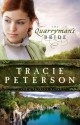 The Quarryman's Bride - Tracie Peterson