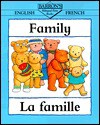 Family = LA Famille (Bilingual First Books) - Clare Beaton