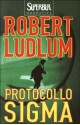 Protocollo Sigma - Robert Ludlum