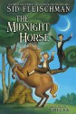 The Midnight Horse - Sid Fleischman