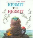 Kermit the Hermit - Bill Peet