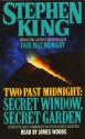 Two Past Midnight: Secret Window, Secret Garden - James Woods, Stephen King