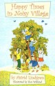 Happy Times in Noisy Village - Astrid Lindgren, Ilon Wikland, Florence Lamborn