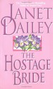 The Hostage Bride - Janet Dailey