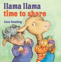 Llama Llama Time to Share - Anna Dewdney