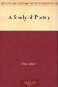 A Study Of Poetry - Bliss Perry