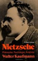 Nietzsche: Philosopher, Psychologist, Antichrist - Walter Kaufmann