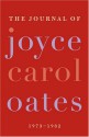 The Journal of Joyce Carol Oates - Joyce Carol Oates, Greg Johnson