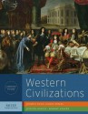 Western Civilizations: Their History and Their Culture (Brief Third Edition) (Vol. One-Volume) - Joshua Cole, Carol Symes, Judith Coffin, Robert Stacey