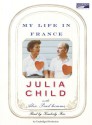 Bon Appetit: My Life in France with Paul - Julia Child, Alex Prud'Homme