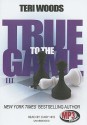 True to the Game III (True to the Game #3) - Teri Woods