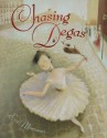 Chasing Degas - Eva Montanari