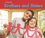 Brothers and Sisters - Rebecca Rissman, Anne E. Pezalla, Nancy E. Harris