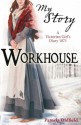 Workhouse: A Victorian Girl's Diary, 1871 - Pamela Oldfield