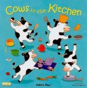 Cows In The Kitchen (Classic Books With Holes) - Airlie Anderson