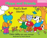 Hippo and Friends Pupil's Book Starter - Claire Selby