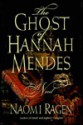 The Ghost of Hannah Mendes - Naomi Ragen