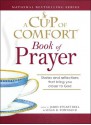 A Cup of Comfort Book of Prayer: Stories and reflections that bring you closer to God - James Stuart Bell Jr., Susan B Townsend