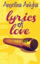 Lyrics of Love - Angelina Aniyha