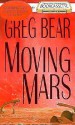 Moving Mars - Greg Bear, Sharon Williams