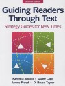 Guiding Readers through Text: Strategy Guides for New Times - Karen D. Wood, Diane Lapp, James Flood