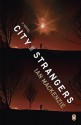 City of Strangers: A Novel - Ian MacKenzie