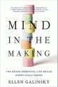 Mind in the Making: The Seven Essential Life Skills Every Child Needs - Ellen Galinsky