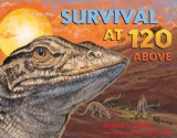 Survival at 120 Above - Debbie S. Miller, Jon Van Zyle